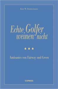Klicken Sie hier, um das große Bild anzusehen: Echte Golfer weinen nicht; Bildquelle: stiebner.com